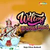 About Welcome Ba Saraswati Maiya Ke Song